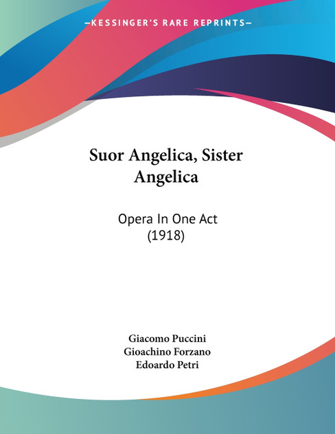 Suor Angelica, Sister Angelica Suor Angelica, Sister Angelica