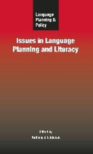 Language Planning and Policy : Issues in Language Planning and Literacy