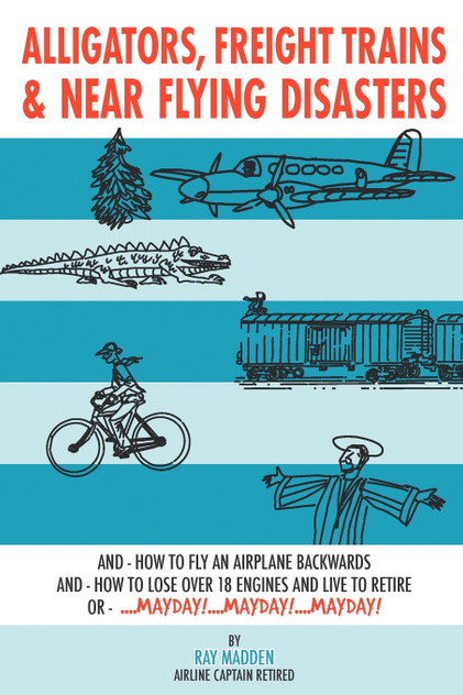 Alligators, Freight Trains & Near Flying Disasters