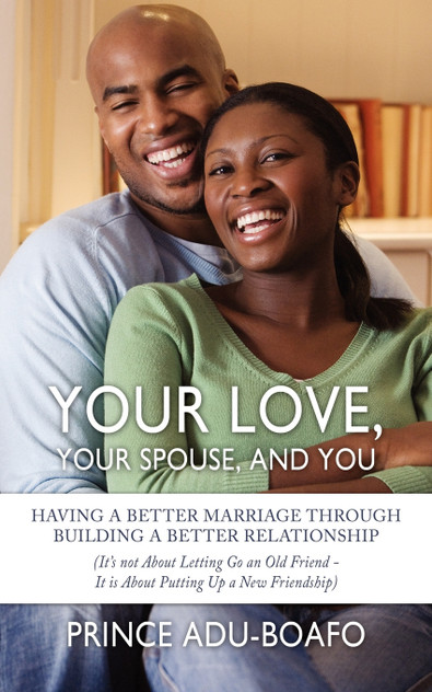 Your Love, Your Spouse, and You Your Love, Your Spouse, and You