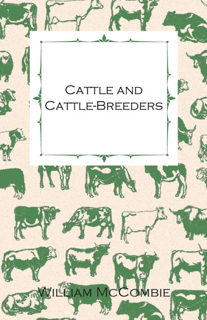 Cattle and Cattle-Breeders Cattle and Cattle-Breeders