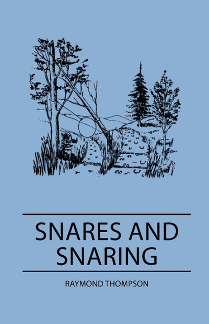 Snares and Snaring Snares and Snaring