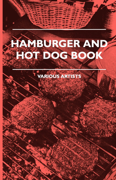 Hamburger And Hot Dog Book Hamburger And Hot Dog Book