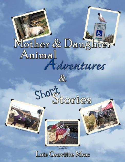 Mother & Daughter Animal Adventures & Short Stories Mother & Daughter Animal Adventures & Short Stories