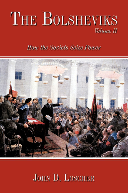 The Bolsheviks Volume II The Bolsheviks Volume II