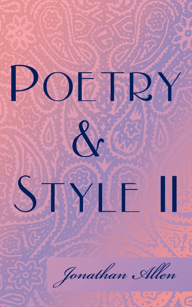 Poetry & Style II Poetry & Style II