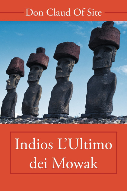 Indios L'Ultimo Dei Mowak Indios L'Ultimo Dei Mowak
