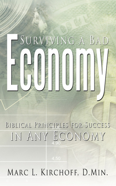 Surviving a Bad Economy Surviving a Bad Economy