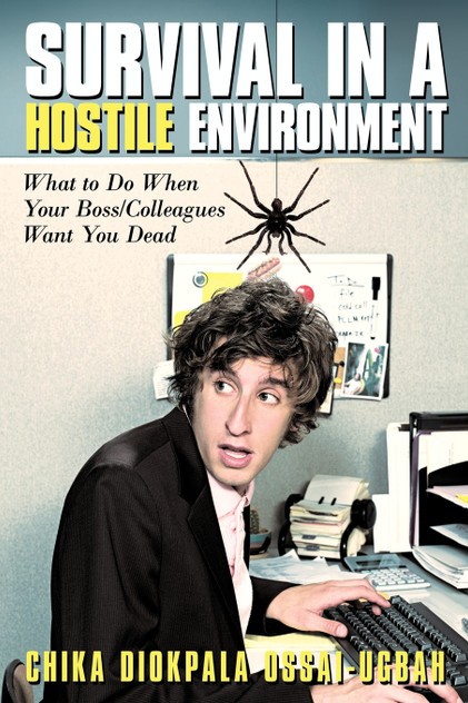 Survival in a Hostile Environment Survival in a Hostile Environment