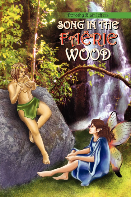 Song in the Faerie Wood Song in the Faerie Wood