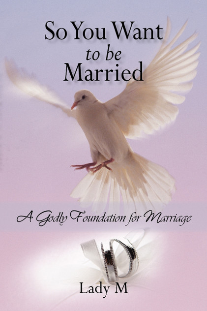 So You Want to Be Married So You Want to Be Married
