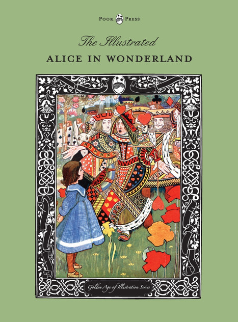 The Illustrated Alice in Wonderland (The Golden Age of Illustration Series) The Illustrated Alice in Wonderland (The Golden Age of Illustration Series)