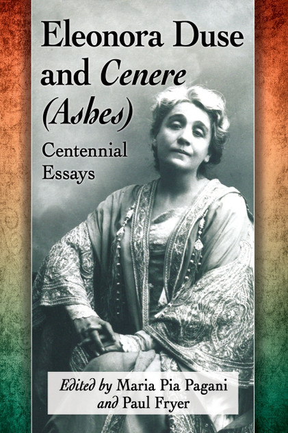 Eleonora Duse and Cenere (Ashes) Eleonora Duse and Cenere (Ashes)
