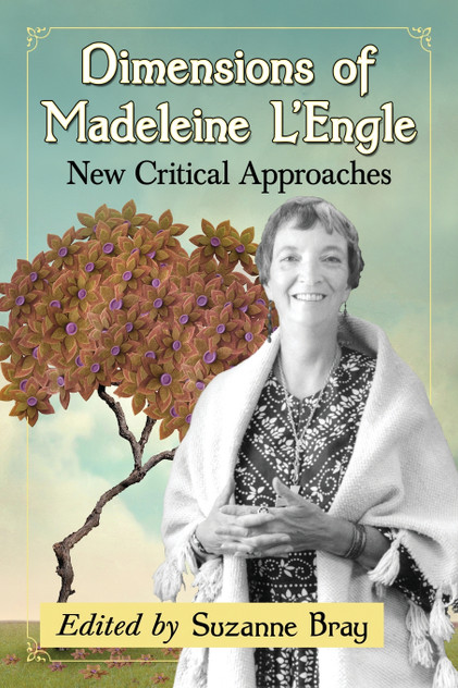 Dimensions of Madeleine L'Engle Dimensions of Madeleine L'Engle