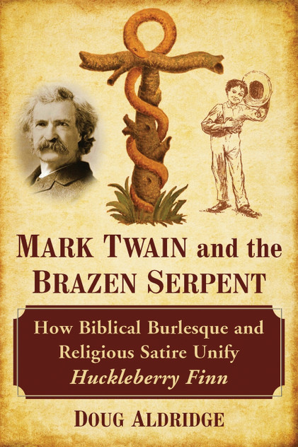 Mark Twain and the Brazen Serpent Mark Twain and the Brazen Serpent