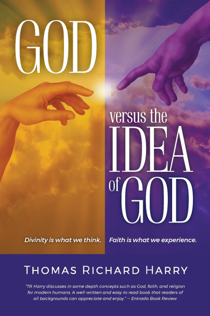 God Versus the Idea of God God Versus the Idea of God