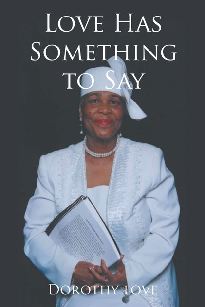 Love Has Something to Say Love Has Something to Say