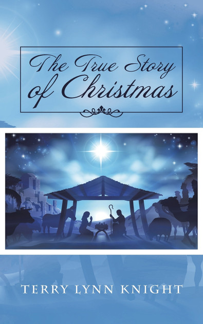 The True Story of Christmas The True Story of Christmas