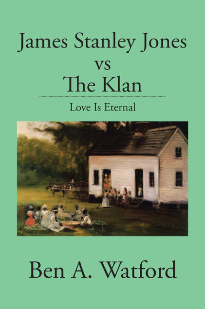 James Stanley Jones vs the Klan James Stanley Jones vs the Klan