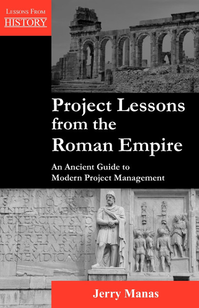 Project Lessons from the Roman Empire Project Lessons from the Roman Empire