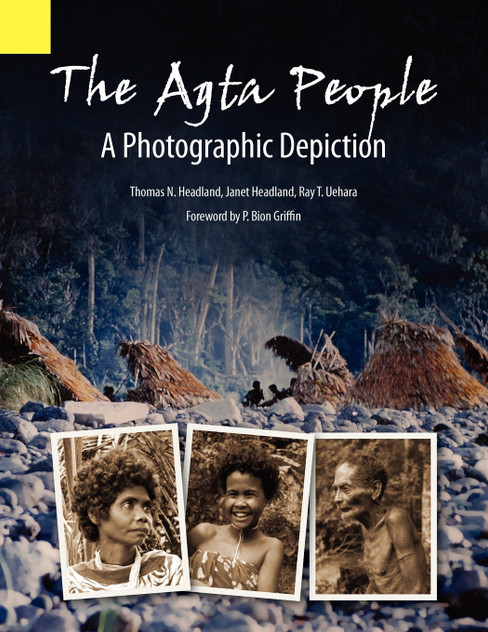 The Agta People, a Photographic Depiction of the Casiguran Agta People of Northern Aurora Province, Luzon Island, the Philippines The Agta People, a Photographic Depiction of the Casiguran Agta People of Northern Aurora Province, Luzon Island, the Philippines