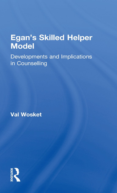 Egan's Skilled Helper Model