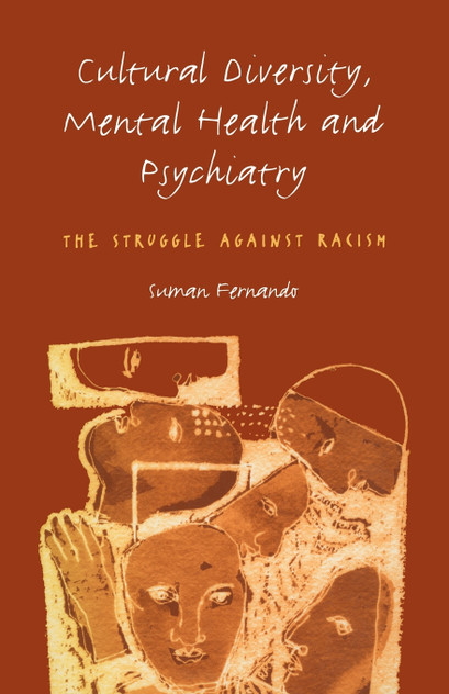 Cultural Diversity, Mental Health and Psychiatry Cultural Diversity, Mental Health and Psychiatry