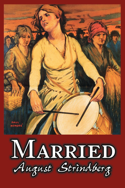 Married by August Strindberg, Fiction, Literary, Short Stories Married by August Strindberg, Fiction, Literary, Short Stories
