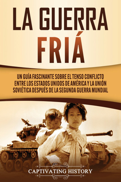 La Guerra Fría La Guerra Fría