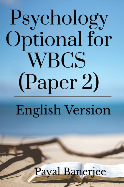 Psychology Optional for WBCS (Paper 2) Psychology Optional for WBCS (Paper 2)