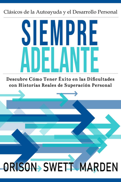 Siempre Adelante Siempre Adelante