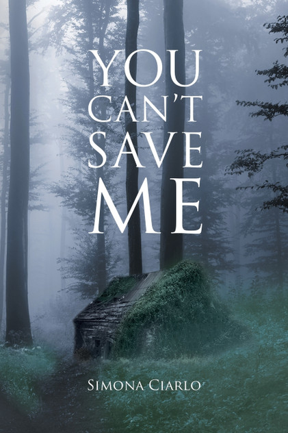You Can't Save Me You Can't Save Me
