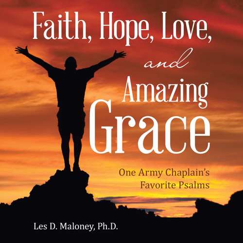 Faith, Hope, Love, and Amazing Grace Faith, Hope, Love, and Amazing Grace