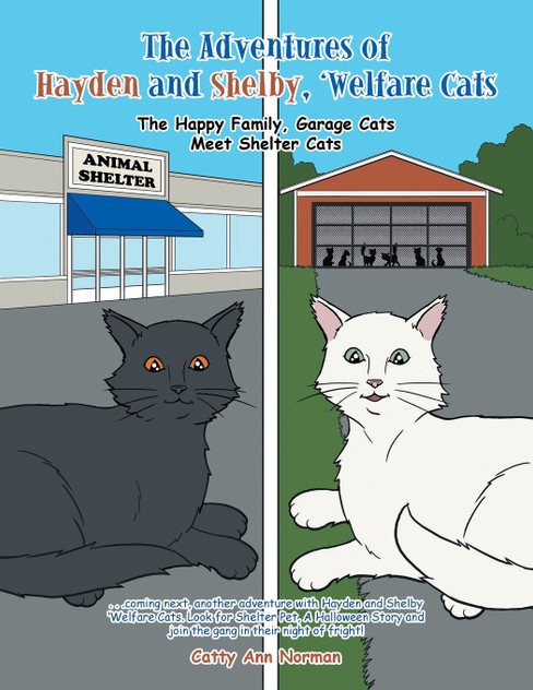 The Adventures of Hayden and Shelby, 'Welfare Cats The Adventures of Hayden and Shelby, 'Welfare Cats