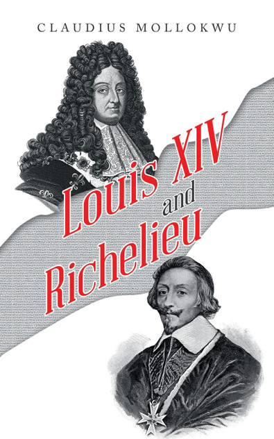 Louis Xiv and Richelieu