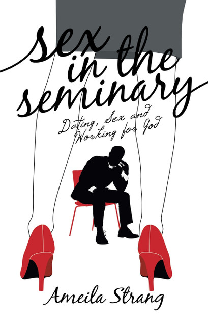 Sex in the Seminary Sex in the Seminary