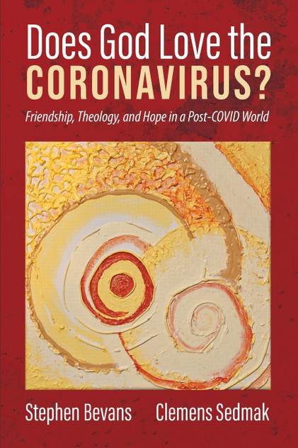 Does God Love the Coronavirus? Does God Love the Coronavirus?