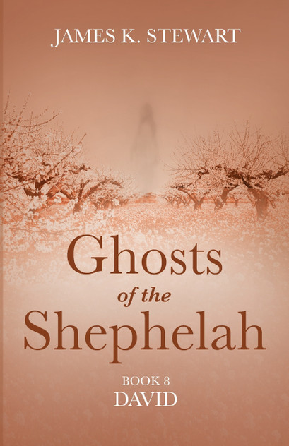 Ghosts of the Shephelah, Book 8 Ghosts of the Shephelah, Book 8