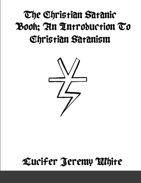 The Christian Satanic Book The Christian Satanic Book