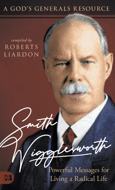 Smith Wigglesworth Smith Wigglesworth