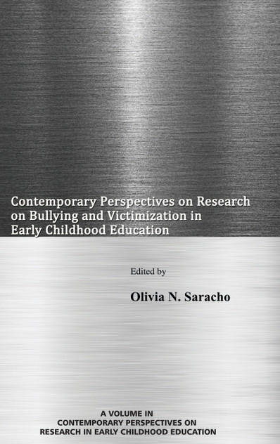 Contemporary Perspectives on Research on Bullying and Victimization in Early Childhood Education(HC) Contemporary Perspectives on Research on Bullying and Victimization in Early Childhood Education(HC)