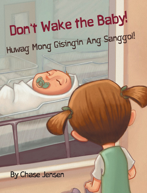 Don't Wake the Baby! / Huwag Mong Gisingin Ang Sanggol! Don't Wake the Baby! / Huwag Mong Gisingin Ang Sanggol!