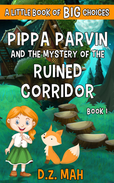 Pippa Parvin and the Mystery of the Ruined Corridor Pippa Parvin and the Mystery of the Ruined Corridor