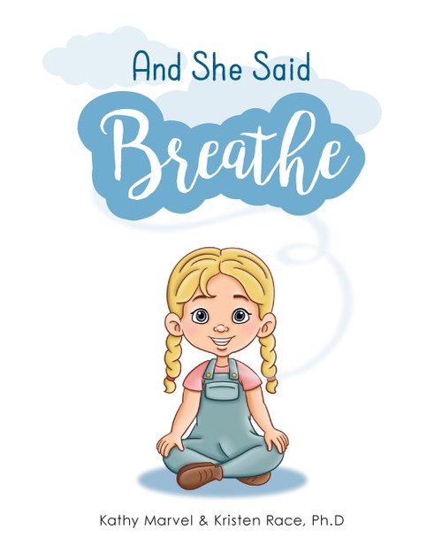 And She Said Breathe And She Said Breathe