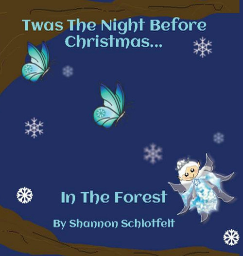 Twas the Night Before Christmas in the Forest Twas the Night Before Christmas in the Forest