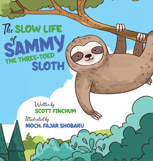The Slow Life of Sammy, the Three-toed Sloth The Slow Life of Sammy, the Three-toed Sloth