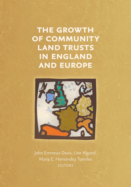 The Growth of Community Land Trusts in England and Europe The Growth of Community Land Trusts in England and Europe