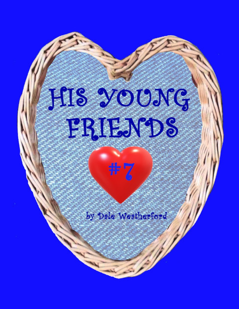 His Young Friends #7 His Young Friends #7