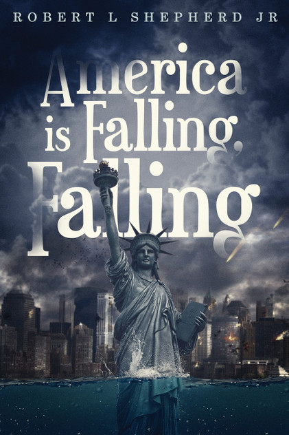 America Is Falling, Falling America Is Falling, Falling