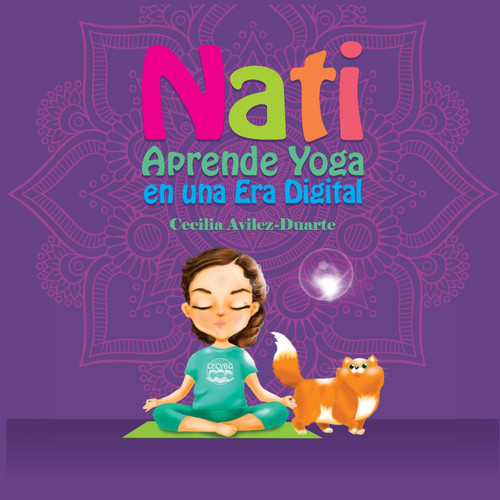 Nati Aprende Yoga en una Era Digital Nati Aprende Yoga en una Era Digital